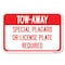 Signmission Tow-Away Special Placard or License Plat Heavy-Gauge Aluminum Sign, 12" x 18", A-1218-22796 A-1218-22796 - alternate 1